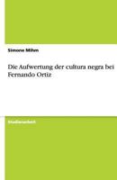 Die Aufwertung der cultura negra bei Fernando Ortiz 3640483979 Book Cover