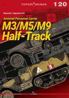 M3/M5/M9 Half-Track: Armored Personnel Carrier 8366673634 Book Cover
