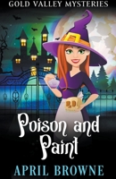 Poison and Paint B0BV1ZN6GR Book Cover