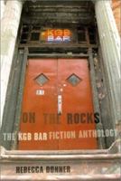 On the Rocks: The KGB Bar Fiction Anthology 0312301529 Book Cover