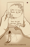 LETTERS TO EVERY VERSION OF YOU: From the Girl Who Kept Walking... B0GF1HD5BC Book Cover