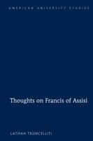 Thoughts on Francis of Assisi 1433124432 Book Cover