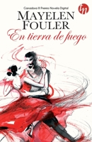 En tierra de fuego (TOP NOVEL) 846876163X Book Cover