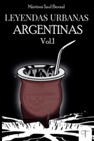 Leyendas Urbanas Argentinas - Vol. 1: Del suelo donde nací (Spanish Edition) B0DXFMYH21 Book Cover
