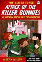 Attack of the Killer Bunnies: An Unofficial Graphic Novel for Minecrafters (1) 1510772499 Book Cover