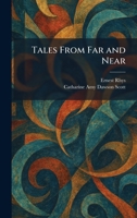 Tales From Far and Near 1026024781 Book Cover