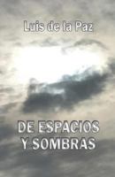 De espacios y sombras 1530414415 Book Cover