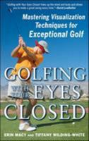 Golfing with Your Eyes Closed 0071615075 Book Cover