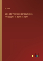 Sein oder Nichtsein der deutschen Philosophie in Böhmen 1847 3368560107 Book Cover