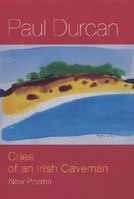 Cries of an Irish Caveman 1860469094 Book Cover