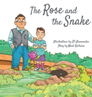 The Rose and the Snake 1793388075 Book Cover