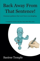 Back Away From That Sentence 106975059X Book Cover