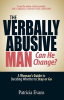 The Verbally Abusive Man, Can He Change? 1593376537 Book Cover