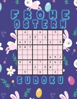 Frohe Ostern Sudoku: 200 knifflige Rätsel von leicht bis sehr schwer kleines Rätselbuch Ostergeschenk Für Erwachsene B08ZBZQ19Z Book Cover