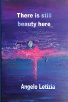 There is still beauty here 1774032864 Book Cover
