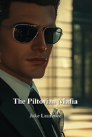 The Piltovian Mafia B0DQ1Z2LF5 Book Cover