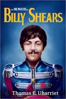 The Memoirs of Billy Shears 1475145888 Book Cover