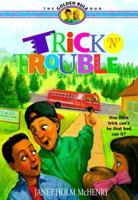 Trick 'N' Trouble (The Golden Rule Duo) 0781401712 Book Cover