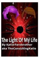The Light of My Life 1494444755 Book Cover