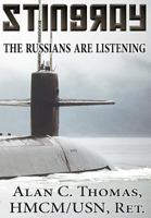 Stingray: The Russians Are Listening 1424115140 Book Cover