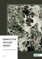 Errances d'un arrogant anxieux (French Edition) B0GYSFPR7V Book Cover