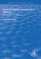 Small and Medium Enterprises in Malaysia: Policy Issues and Challenges 1138344761 Book Cover