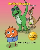 Hunting Dinosaurs: Adventures In Downey County B0GYZCQVW8 Book Cover