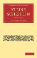 Kleine Schriften 4 Volume Paperback Set 1108017274 Book Cover