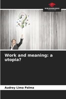 Work and meaning: a utopia? 6205811014 Book Cover