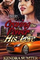 Craving the Power of His Love 1387955454 Book Cover