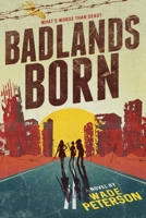 Badlands Born 1697214878 Book Cover