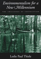 Environmentalism for a New Millennium: The Challenge of Coevolution 0195124103 Book Cover