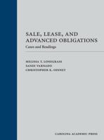 Sale, Lease, and Advanced Obligations: Cases and Readings 1531002498 Book Cover