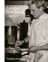 Lo que nos gusta comer / Food we want to eat (Spanish Edition) 8419043834 Book Cover