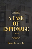 A Case of Espionage 1532096348 Book Cover