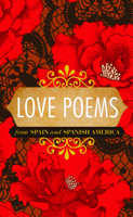 Love Poems from Spain and Spanish America 087286183X Book Cover