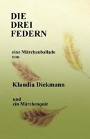 Die drei Federn: eine Maerchenballade 1496050908 Book Cover