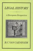 Legal History: A European Perspective 1852850493 Book Cover