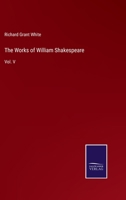 The Works of William Shakespeare: Vol. V 3375155190 Book Cover