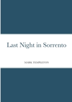 Last Night in Sorrento 1447516109 Book Cover