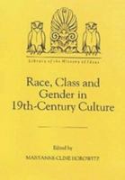 Race, Class and Gender in Nineteenth-Century Culture 1878822020 Book Cover