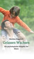 Gelassen Wachsen 3849584542 Book Cover