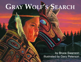 Gray Wolf's Search (Op) 0977918319 Book Cover