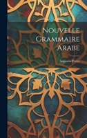 Nouvelle Grammaire Arabe 1021567647 Book Cover