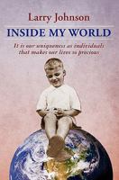 Inside My World 1449971725 Book Cover