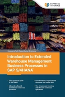 Introduction to Extended Warehouse Management Business Processes in SAP S/4HANA 3960123957 Book Cover