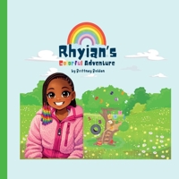 Rhyian’s Colorful Adventure 9699193999 Book Cover
