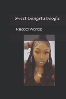 Sweet Gangsta Boogie B0HB2D7DGR Book Cover