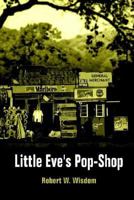 Little Eve's Pop-Shop 1410765911 Book Cover