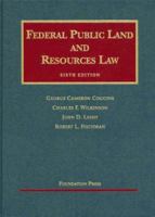 Federal Public Land and Resources Law, 6th (University Casebook) 1587783916 Book Cover